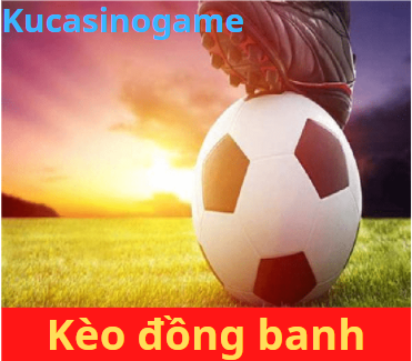 Kèo đồng banh là gì?