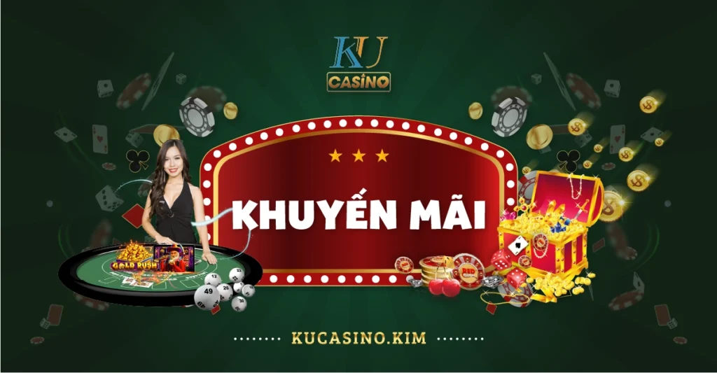 khuyến mãi ku casino